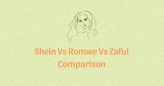 Shein Vs Romwe Vs Zaful: Which Brand Is Better?