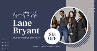 Explore Endless Discount With The Lane Bryant $15 Off $15 Coupon Code