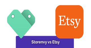 Side By Side Comparison Of Storenvy Vs Etsy: E-commerce Platform