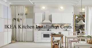 Explore How Much Are Installation Costs For IKEA Kitchens